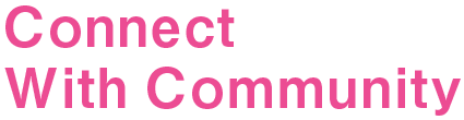 Connect With Community